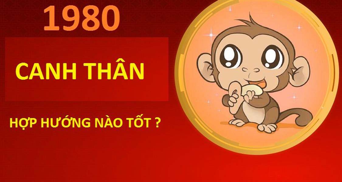 Tuổi Canh Thân hợp hướng nào?