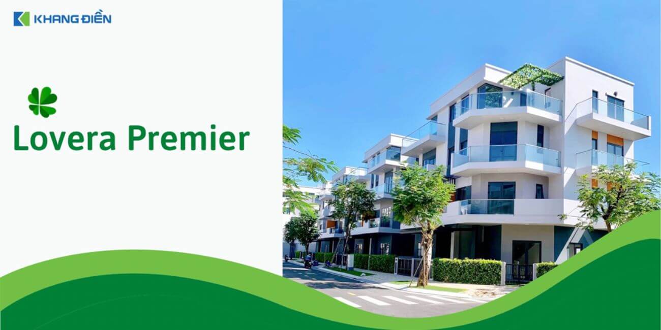 Dự án Lovera Premier _ Nhà phố hiện đại nâng tầm cuộc sống