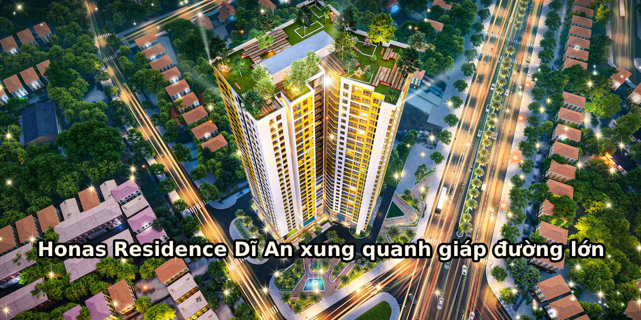 Ưu điểm của các căn hộ Honas Residence có 3 mặt tiền giáp đường lớn