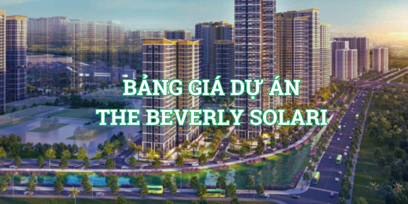 Bảng giá The Beverly Solari cập nhật mới nhất [nam]
