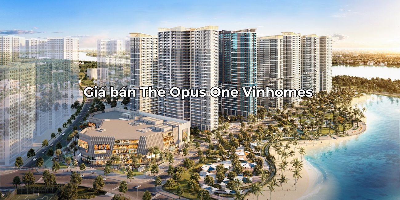 Giá mở bán The Opus One căn hộ thông minh quận 9