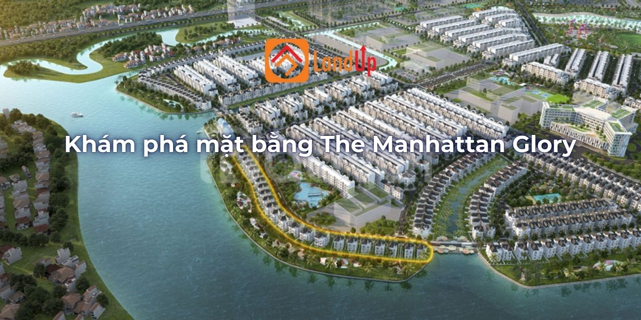 Khám phá mặt bằng dự án The Manhattan Glory không gian rộng rãi