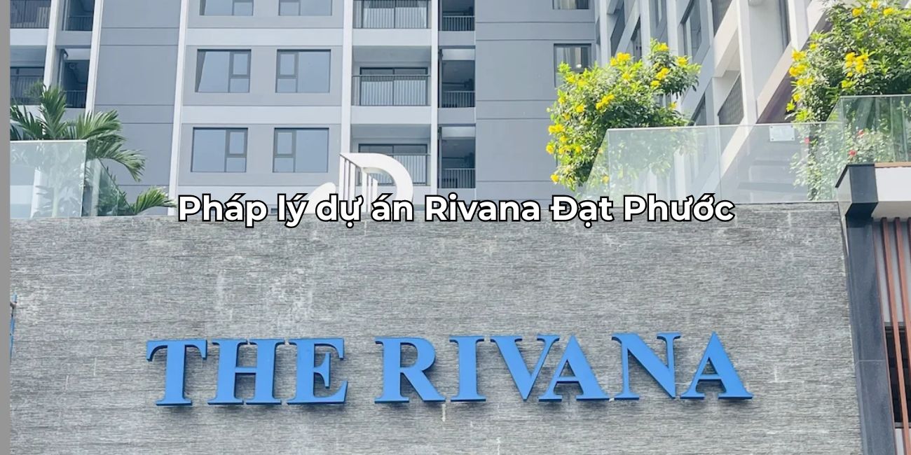 Giải đáp pháp lý dự án The Rivana chi tiết