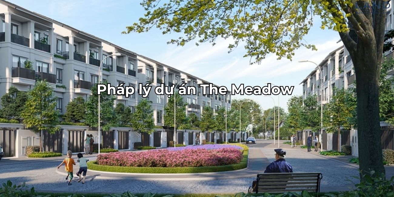 Pháp lý The Meadow chứng nhận quy hoạch và quyền sở hữu