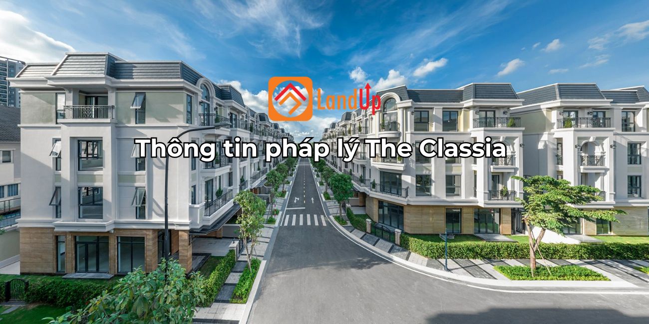 Pháp lý The Classia thông tin rõ ràng minh bạch đáng tin cậy