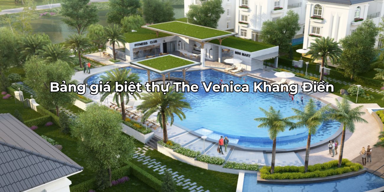 Khám phá tiện ích The Venica đẳng cấp tiện nghi vượt trội