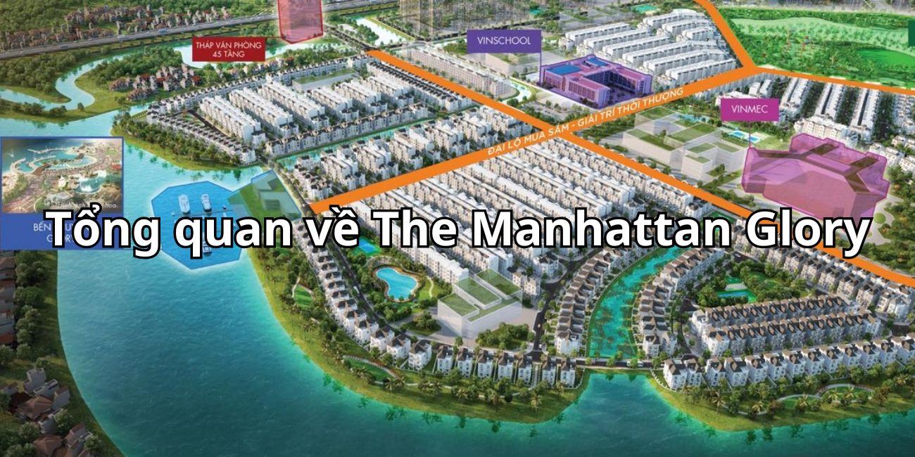 Dự án nhà ở The Manhattan Glory được đầu tư và phát triển bởi Vinhomes